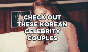 Korean Celeb Couples